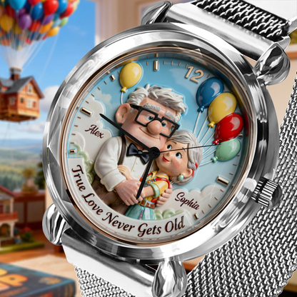 True Love Never Gets Old - Personalized Up Couple Women Hand Watch