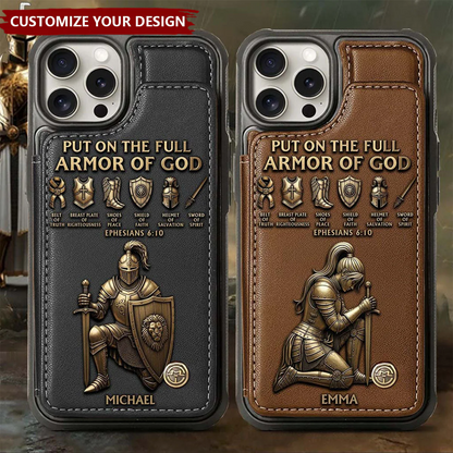 Put On The Full Amor Of God - Personalized Christian Wallet Leather Phone Case