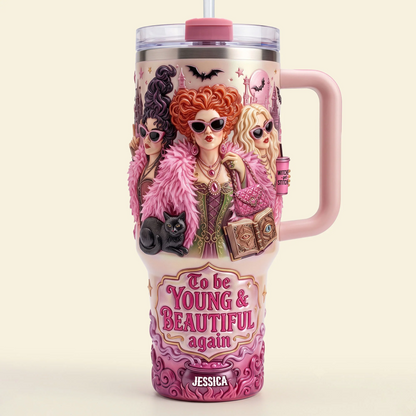 To Be Young & Beautiful Again, Retro Witch Sisters Tumbler - Personalized Tumbler