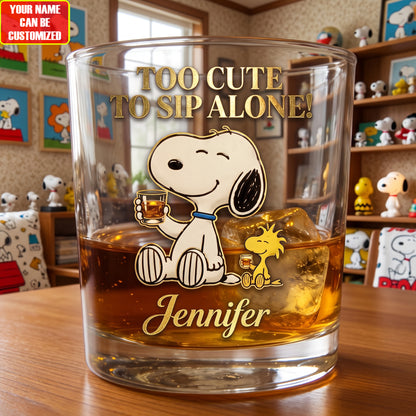 Too Cute To Sip Alone Whiskey Glass – Custom Name Funny Dog Lover Gift
