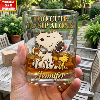 Too Cute To Sip Alone Whiskey Glass – Custom Name Funny Dog Lover Gift